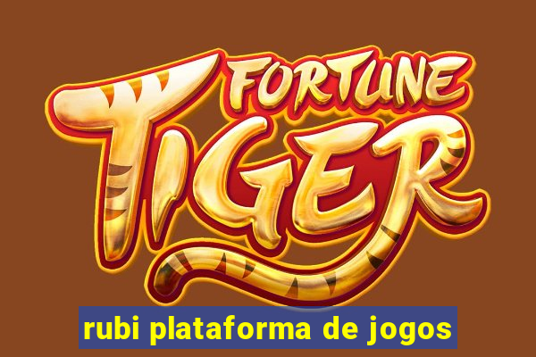 rubi plataforma de jogos